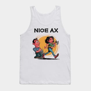 Nice Ax Tank Top